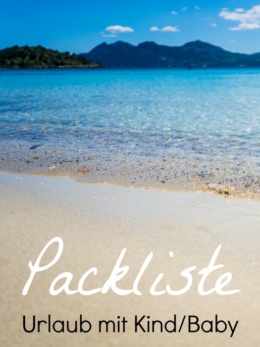 Packliste Mit Baby Und Kind Fur Urlaub Im Warmen