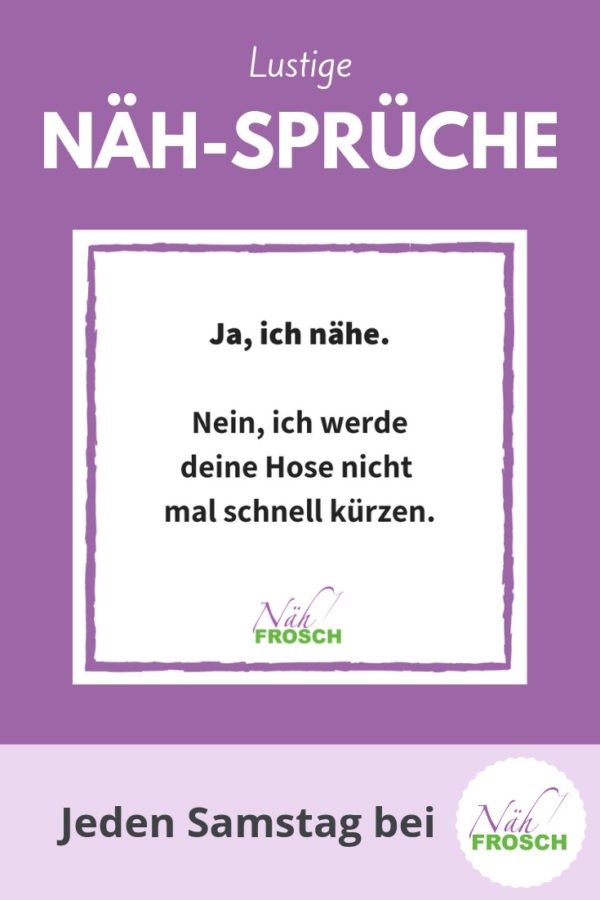 Lustige Naeh-Sprueche